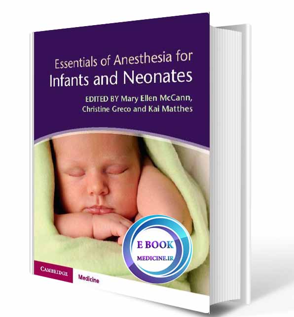 دانلود کتاب Essentials of Anesthesia for Infants and Neonates 2018 (Original PDF)